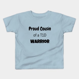 Proud Cousin of a T1D Warrior Kids T-Shirt